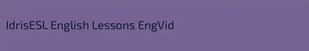 IdrisESL English Lessons EngVid